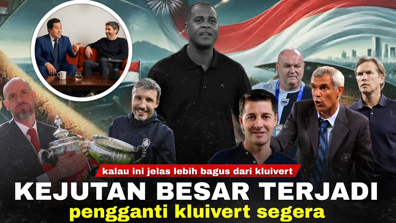 Youtube Thumnail image of : Kluivert FIX OUT, Van Bommel Hubungi ET: 7 Pelatih Yg Lebih Baik Dari PK. Rekonstruksi Ulang Timnas