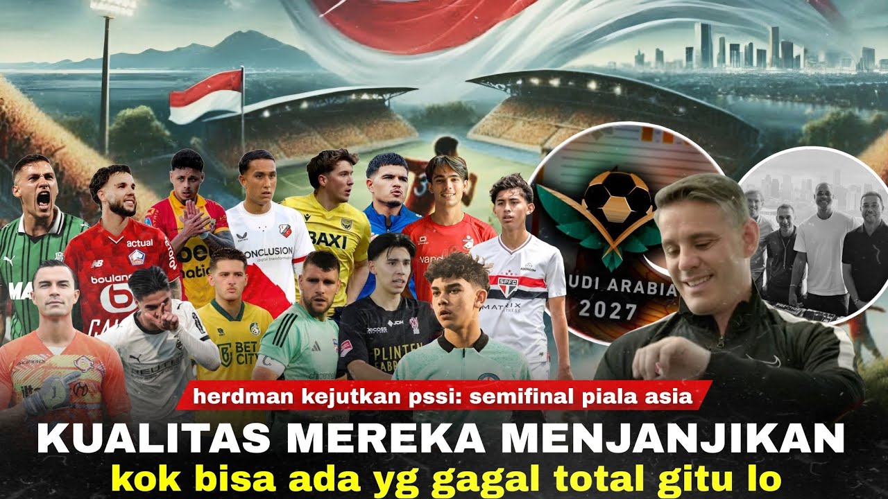 Youtube Thumnail image of : Herdman: Dengan Pemain Seperti Ini Harusnya Bisa Bersaing. Bentuk Skuad Penantang ASIA! 2027 4 Besar